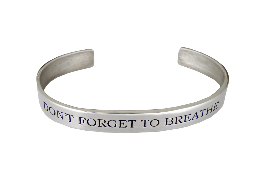 Sterling Silver Don't Forget To Breathe Message Cuff Bracelet