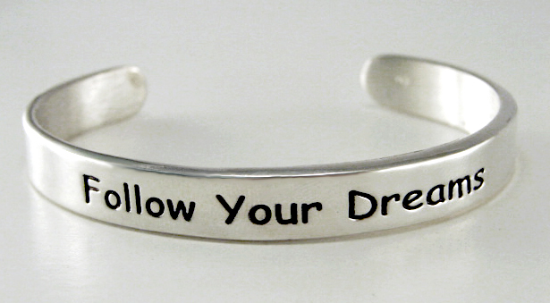 Sterling Silver "Follow Your Dreams" Heavy Weight Cuff Bracelet
