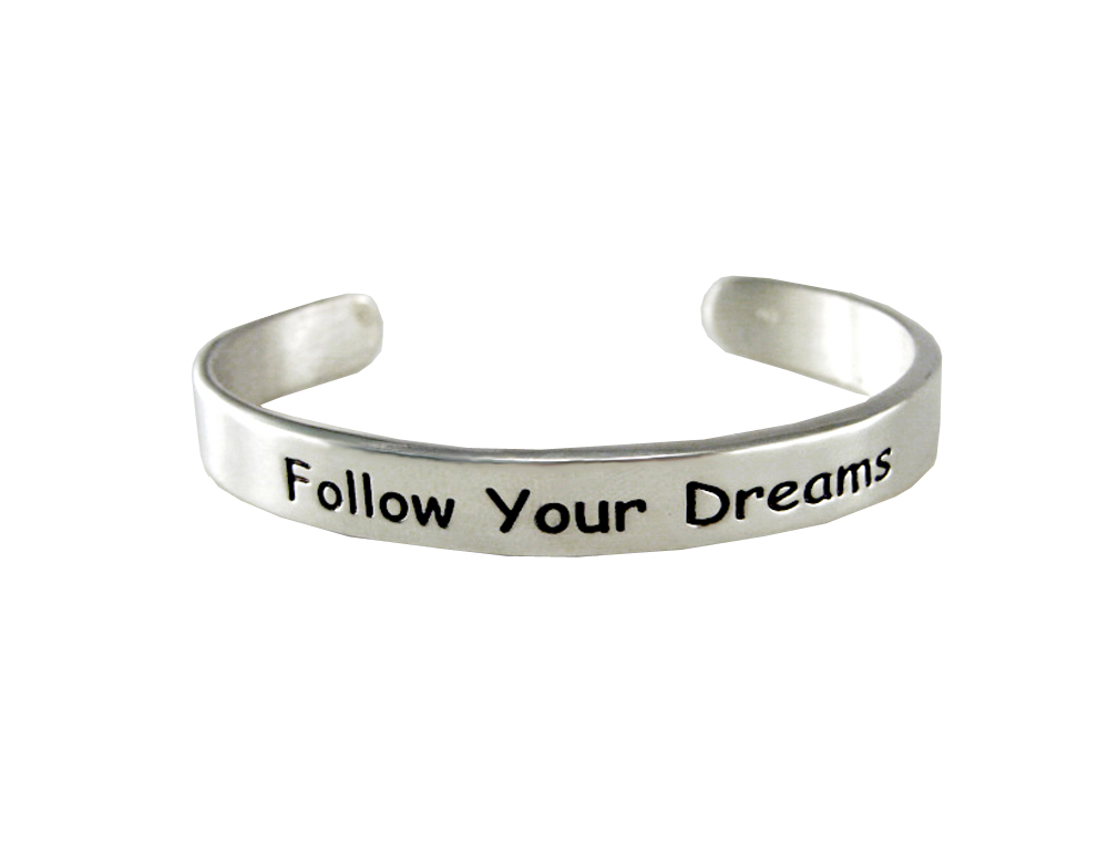 Sterling Silver "Follow Your Dreams" Message Cuff Bracelet