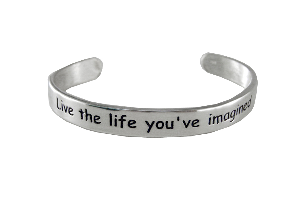 Sterling Silver "Live the Life You've Imagined" Message Cuff Bracelet